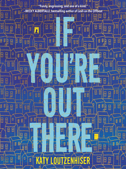 Title details for If You're Out There by Katy Loutzenhiser - Available